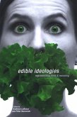 Edible Ideologies (eBook, PDF) Edible Ideologies (eBook, PDF)