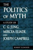 The Politics of Myth (eBook, PDF)
