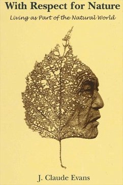 With Respect for Nature (eBook, PDF) - Evans, J. Claude With Respect for Nature (eBook, PDF) - Evans, J. Claude