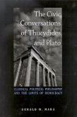 The Civic Conversations of Thucydides and Plato (eBook, PDF)