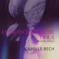 Leidenschaftliche Viola: Erotische Novelle (MP3-Download) - Bech, Camille