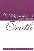 Wittgenstein's Account of Truth (eBook, PDF) Wittgenstein's Account of Truth (eBook, PDF)
