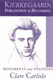 Kierkegaard's Philosophy of Becoming (eBook, PDF)
