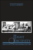 The Flight to Objectivity (eBook, PDF) The Flight to Objectivity (eBook, PDF)