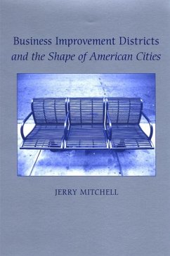 Cover Business Improvement Districts and the Shape of American Cities (eBook, PDF)