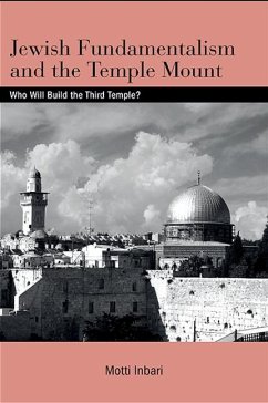 Jewish Fundamentalism and the Temple Mount (eBook, PDF) - Inbari, Motti