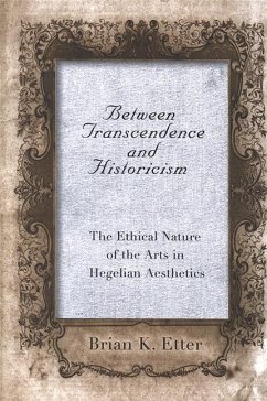 Between Transcendence and Historicism (eBook, PDF) - Etter, Brian K.