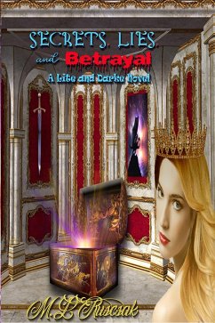 Secrets, Lies and Betrayal : A Lite and Darke Anthology (Of Lite and Darke, #1) (eBook, ePUB) - Ruscsak, Melisa