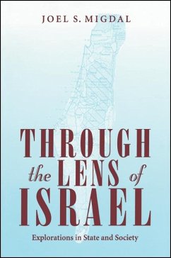 Through the Lens of Israel (eBook, PDF) - Migdal, Joel S.