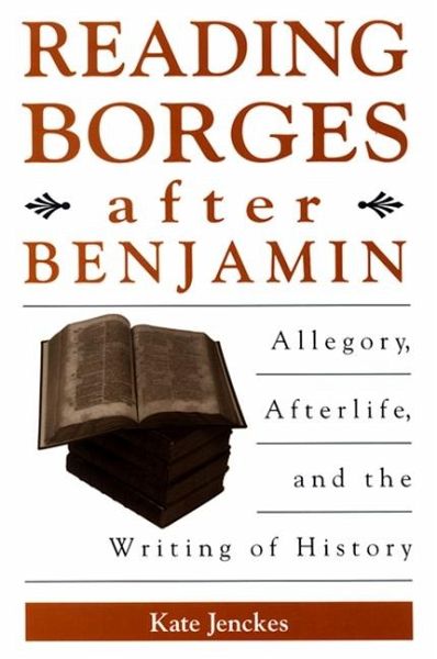 Reading Borges after Benjamin (eBook, PDF) Reading Borges after Benjamin (eBook, PDF)