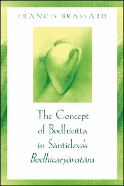 The Concept of Bodhicitta in Santideva's Bodhicaryavatara (eBook, PDF) - Brassard, Francis