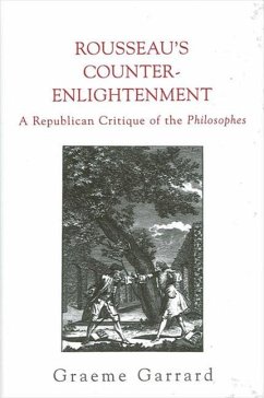 Rousseau's Counter-Enlightenment (eBook, PDF) - Garrard, Graeme