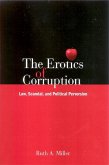 The Erotics of Corruption (eBook, PDF) The Erotics of Corruption (eBook, PDF)