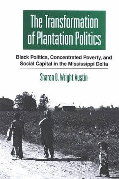The Transformation of Plantation Politics (eBook, PDF) - Wright Austin, Sharon D.