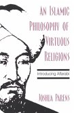 An Islamic Philosophy of Virtuous Religions (eBook, PDF)