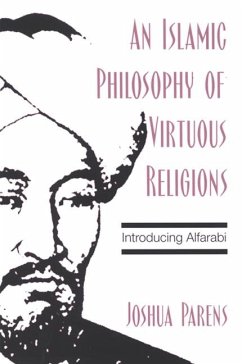 An Islamic Philosophy of Virtuous Religions (eBook, PDF) - Parens, Joshua