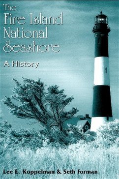 The Fire Island National Seashore (eBook, PDF) - Koppelman, Lee E.; Forman, Seth