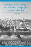 Ideology, Party Change, and Electoral Campaigns in Israel, 1965-2001 (eBook, PDF)