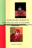 Unspeakable Secrets and the Psychoanalysis of Culture (eBook, PDF)