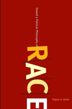 Toward a Political Philosophy of Race (eBook, PDF) - Sheth, Falguni A.