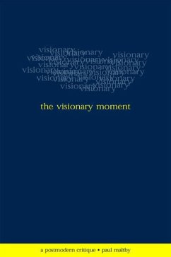 The Visionary Moment (eBook, PDF) - Maltby, Paul