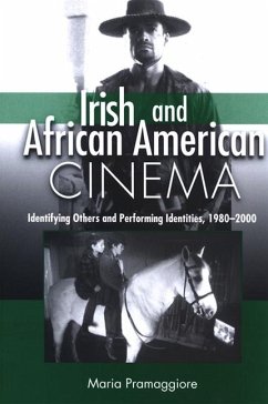 Irish and African American Cinema (eBook, PDF) - Pramaggiore, Maria