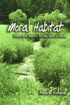 Moral Habitat (eBook, PDF) - Erhard, Nancie