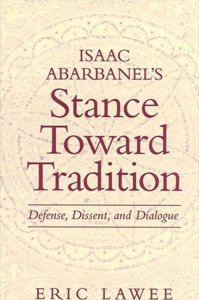 Isaac Abarbanel's Stance Toward Tradition (eBook, PDF) Isaac Abarbanel's Stance Toward Tradition (eBook, PDF)