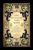 One Religion Too Many (eBook, PDF)