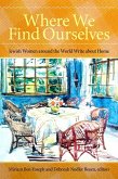 Where We Find Ourselves (eBook, PDF)