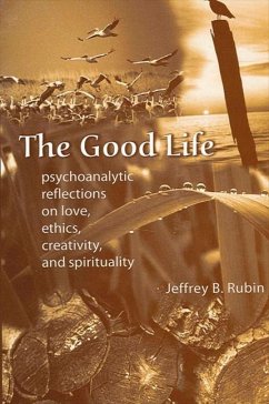 The Good Life (eBook, PDF) - Rubin, Jeffrey B.