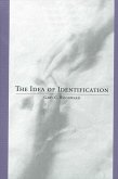 The Idea of Identification (eBook, PDF) The Idea of Identification (eBook, PDF)