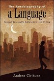 The Autobiography of a Language (eBook, ePUB)