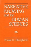 Narrative Knowing and the Human Sciences (eBook, PDF)