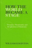 How the World Became a Stage (eBook, PDF)