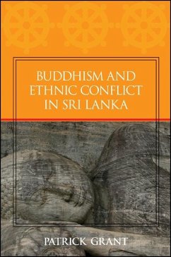 Buddhism and Ethnic Conflict in Sri Lanka (eBook, PDF) - Grant, Patrick