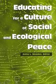 Educating for a Culture of Social and Ecological Peace (eBook, PDF)