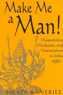 Make Me a Man! (eBook, PDF) - Banerjee, Sikata