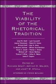 The Viability of the Rhetorical Tradition (eBook, PDF)