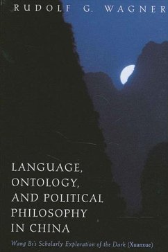 Language, Ontology, and Political Philosophy in China (eBook, PDF) - Wagner, Rudolf G.