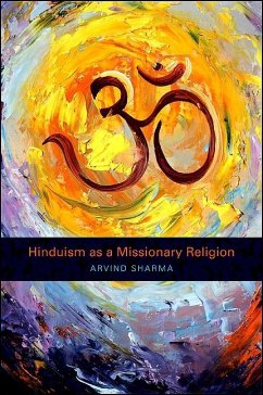 Hinduism as a Missionary Religion (eBook, PDF) - Sharma, Arvind