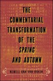 The Commentarial Transformation of the Spring and Autumn (eBook, ePUB)