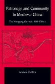 Patronage and Community in Medieval China (eBook, PDF)