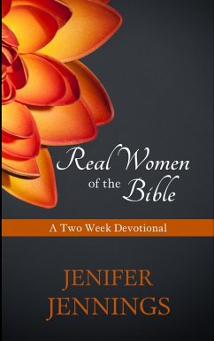 Real Women of the Bible: A Two Week Devotional (eBook, ePUB)