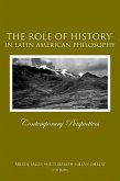 The Role of History in Latin American Philosophy (eBook, PDF)