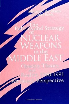 The Politics and Strategy of Nuclear Weapons in the Middle East (eBook, PDF) - Aronson, Shlomo