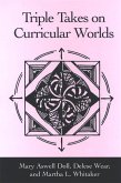 Triple Takes on Curricular Worlds (eBook, PDF)