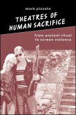 Theatres of Human Sacrifice (eBook, PDF)