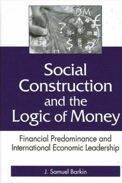 Social Construction and the Logic of Money (eBook, PDF) - Barkin, J. Samuel