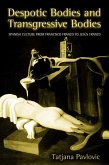 Despotic Bodies and Transgressive Bodies (eBook, PDF)